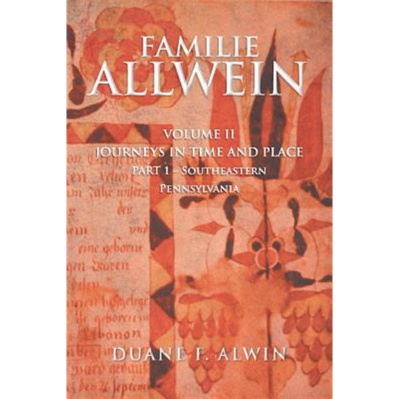 Pre-Owned Familie Allwein: Volume 2: Journeys in Time & Place - Part 1