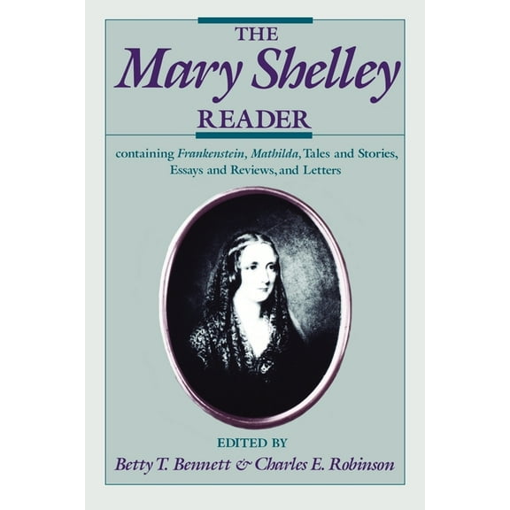The Mary Shelley Reader, (Paperback)
