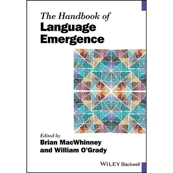 Blackwell Handbooks in Linguistics The Handbook of Language Emergence, (Paperback)