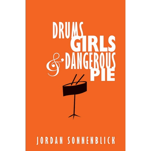 Pre-Owned Drums, Girls, and Dangerous Pie (Hardcover) 0439755190 9780439755191
