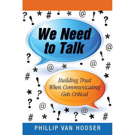 Pre-Owned We Need to Talk: Building Trust When Communicating Gets Critical (Paperback) 1893322009 9781893322004
