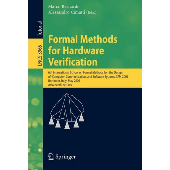 Formal Methods for Hardware Verification: 6th International School on Formal Methods for the Design of Computer, Communi, (Paperback)