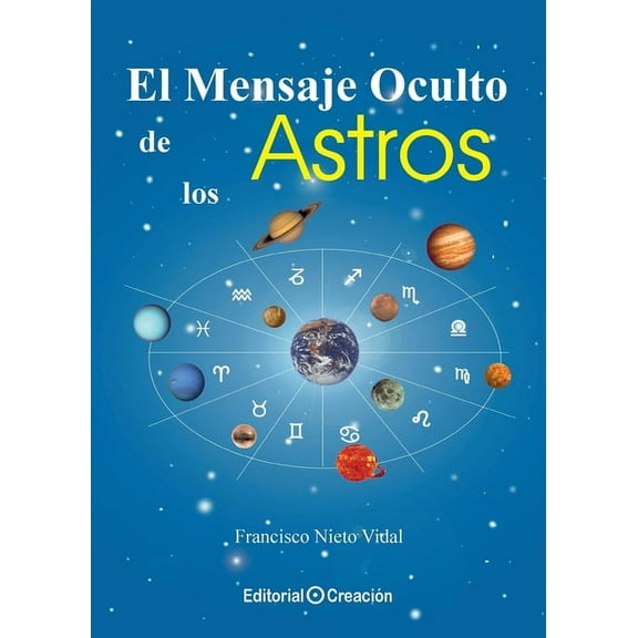 El mensaje oculto de los astros, (Paperback)