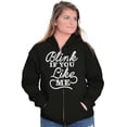thumbnail image 4 of Blink If You Like Me Funny Sarcastic Zip Up Hoodie Men's Women's Brisco Brands S, 4 of 6
