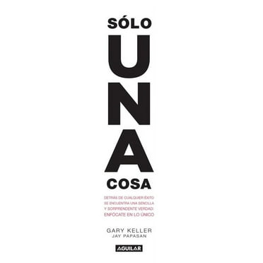 Solo Una Cosa / The One Thing, (Paperback)