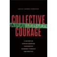 thumbnail image 1 of Pre-Owned Collective Courage: A History of African American Cooperative Economic Thought and Practice, (Paperback), 1 of 1