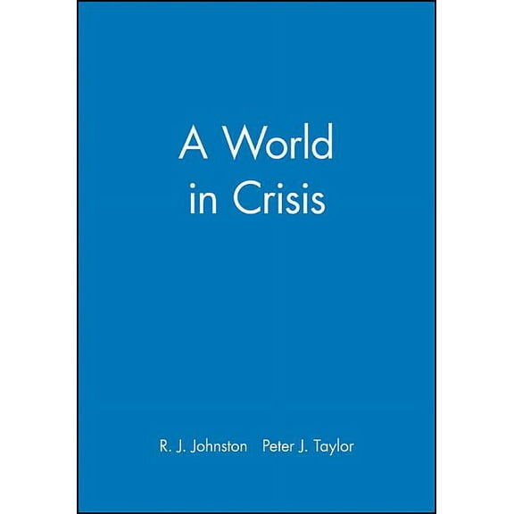 A World in Crisis?: Geographical Perspectives, (Paperback)