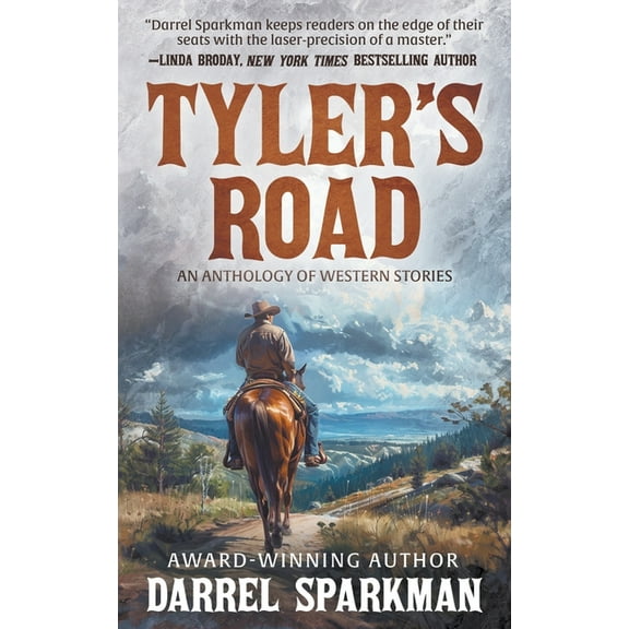 Tyler's Road: An Anthology of Western Stories, (Paperback)