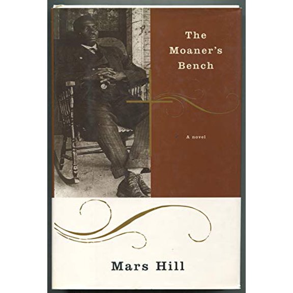 Pre-Owned The Moaner's Bench (Hardcover) 0060191023 9780060191023