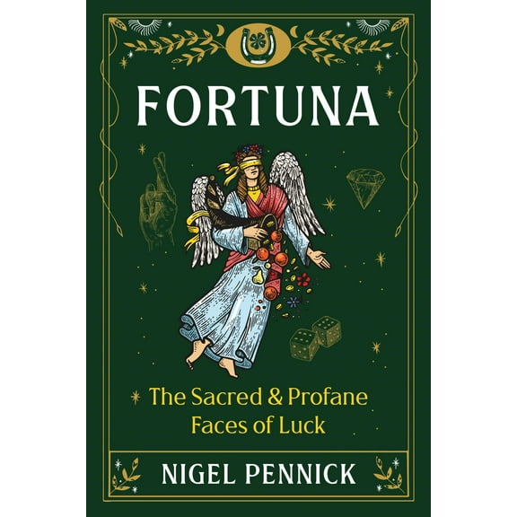 Fortuna : The Sacred and Profane Faces of Luck (Paperback)