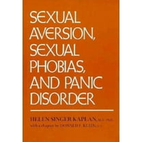 Sexual Aversion, Sexual Phobias and Panic Disorder, (Hardcover)