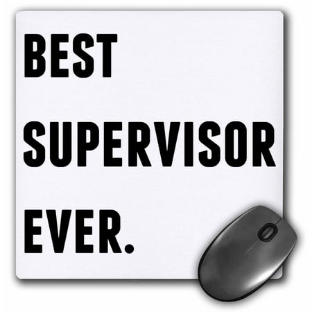 3dRose Best Supervisor Ever, Black Letters On A White Background - Mouse Pad, 8 by