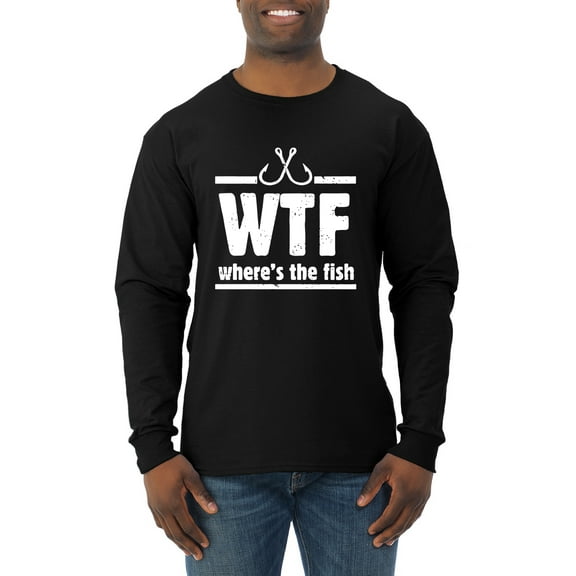 Where's the Fish WTF Parody | Mens Fishing Long Sleeve T-Shirt, Black, Small