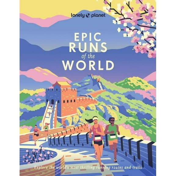 Epic Lonely Planet Epic Runs of the World, (Paperback)