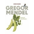 thumbnail image 1 of Pre-Owned Gregor Mendel: Planting the Seeds of Genetics (Hardcover) 0810957485 9780810957480, 1 of 1
