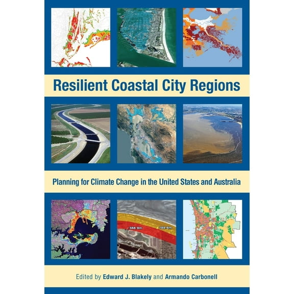 Resilient Coastal City Regions: Planning for Climate Change in the United States and Australia (Paperback)