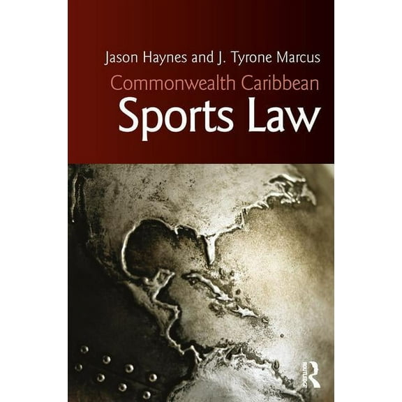 Commonwealth Caribbean Law Commonwealth Caribbean Sports Law, (Paperback)