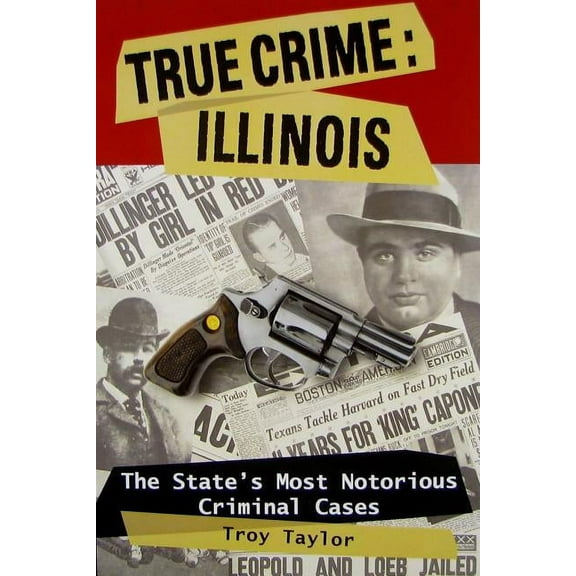True Crime: True Crime: Illinois (Paperback)