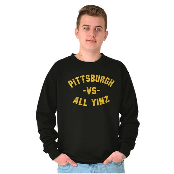 Pittsburgh Pennsylvania Vs All Yinz Sweatshirt for Men or Women Brisco Brands S