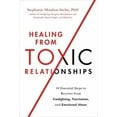 thumbnail image 1 of Pre-Owned Healing from Toxic Relationships: 10 Essential Steps to Recover from Gaslighting, Narcissism, and Emotional Abuse (Paperback) 0306847256 9780306847257, 1 of 1