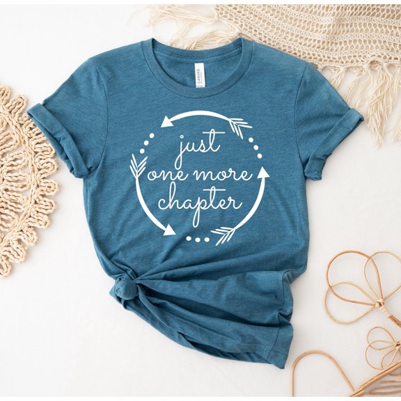 Just One More Chapter T-shirt Reading Shirt Readers Top School Gift Bookworm Librarian Tee Teacher Book Lover Shirts Funny Reader