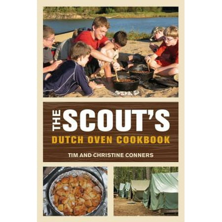 Scout's Dutch Oven Cookbook (Best Dutch Oven Cookbook)
