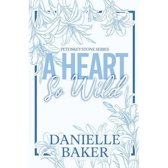 A Heart So Wild, (Paperback)