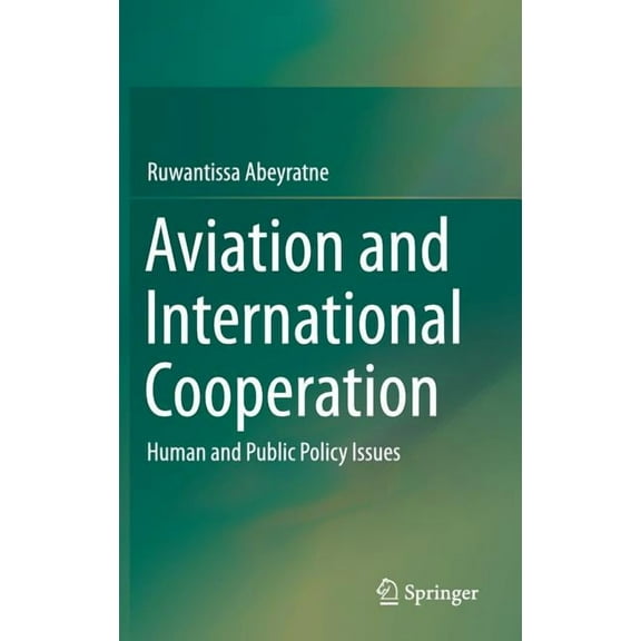 Aviation and International Cooperation: Human and Public Policy Issues, (Hardcover)