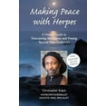 thumbnail image 1 of Pre-Owned Making Peace With Herpes: A Holistic Guide To Overcoming The Stigma And Freeing Yourself From Outbreaks (Paperback) 0978078012 9780978078010, 1 of 1