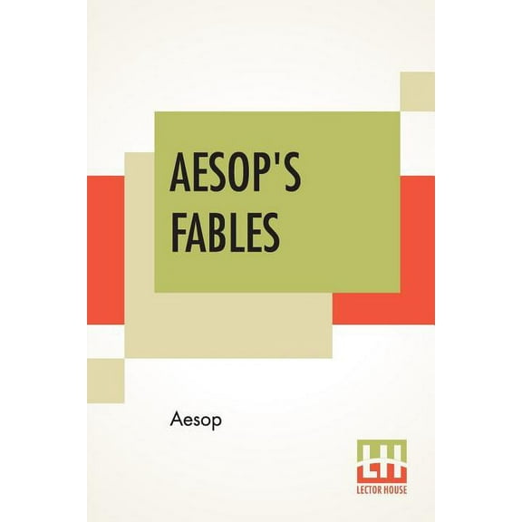 Aesop's Fables: A New Revised Version From Original Sources With Upwards Of 200 Illustrations By Harrison Weir, John Ten, (Paperback)