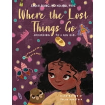 Where The Lost Things Go: According To A Big Girl, (Paperback)