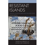 Asia/Pacific/Perspectives: Resistant Islands : Okinawa Confronts Japan and the United States (Edition 2) (Paperback)