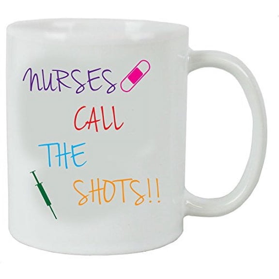 Nurses Call the Shots 11 oz White Ceramic Coffee Mug - Great Gift for Nurses Week, Graduations, or Christmas Gift for Dad, Mom, Daughter, Son by Engraved Cases