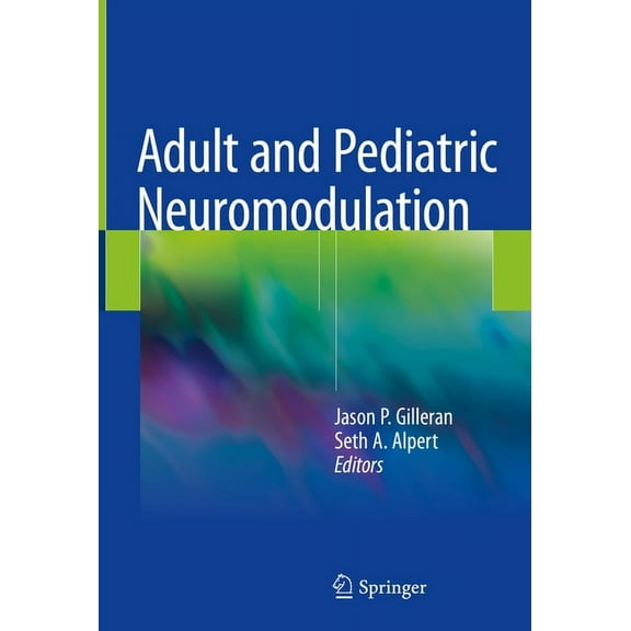 Adult and Pediatric Neuromodulation, (Hardcover)