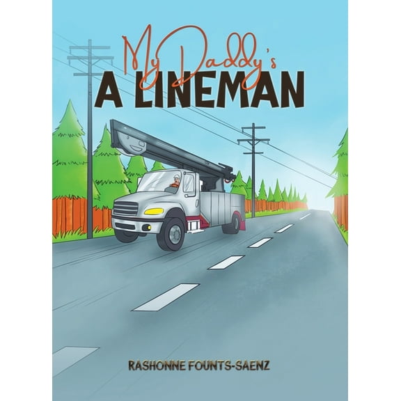 My Daddy's a Lineman, (Hardcover)