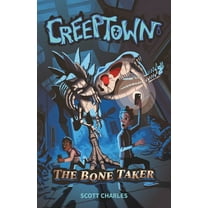 Creeptown: The Bone Taker (Paperback)