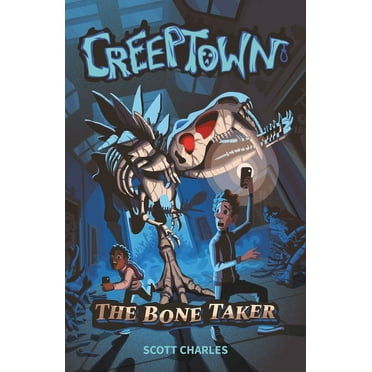 Creeptown: The Bone Taker (Paperback)