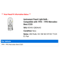 thumbnail image 2 of Instrument Panel Light Bulb - Compatible with 1994 - 1995 Mercedes-Benz E320, 2 of 2