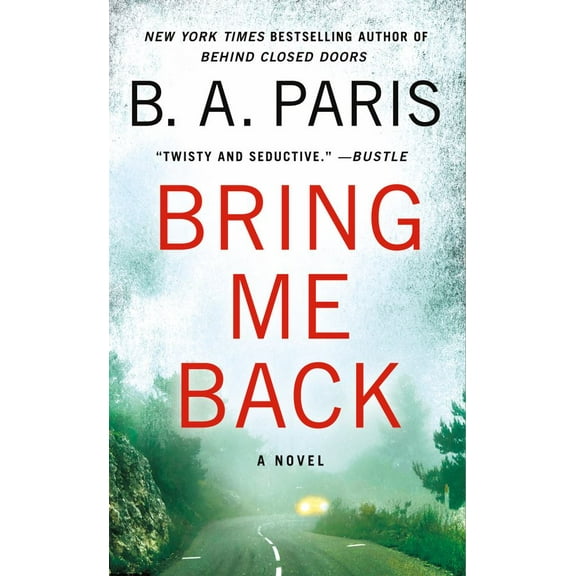 Bring Me Back: A Novel (Paperback)
