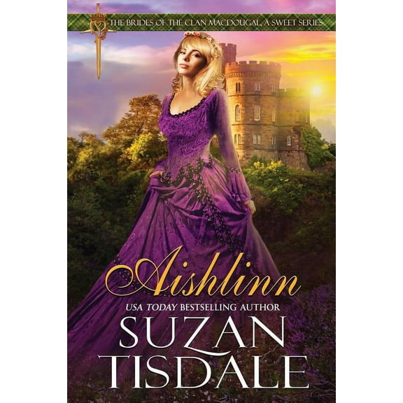 Brides of Clan Macdougall Aishlinn: Book One of The Brides of Clan MacDougall, A Sweet Series, Book 2, (Paperback)