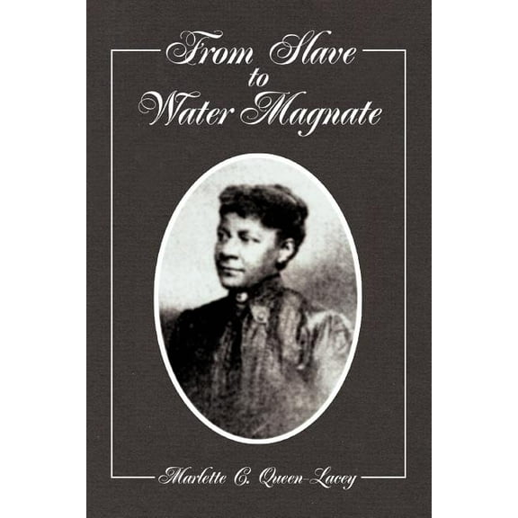 From Slave to Water Magnate (Paperback)