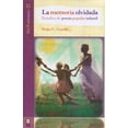 thumbnail image 1 of La memoria olvidada Bonilla Artigas Editores Estudios de poesía popular infantil 9786078560028, 1 of 2