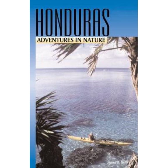 Pre-Owned Adventures in Nature: Honduras (Paperback) 1566912415 9781566912419