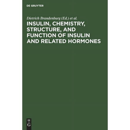 UPC: 9783110081565 | Insulin  Chemistry  Structure  and Function of Insulin and Related Hormones: Proceedings of the Second International Insulin Symposium  Aachen  Germany  September 4-7  1979 (Hardcover)