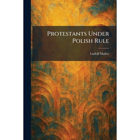 Protestants Under Polish Rule (Paperback)