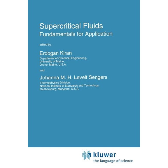 NATO Science Series E: Supercritical Fluids: Fundamentals for Application, Book 273, (Paperback)
