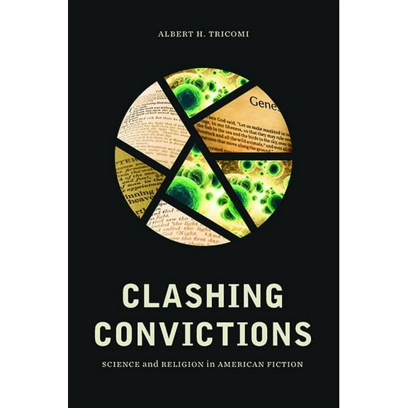 Literature, Religion, & Postsecular Clashing Convictions: Science and Religion in American Fiction, (Paperback)