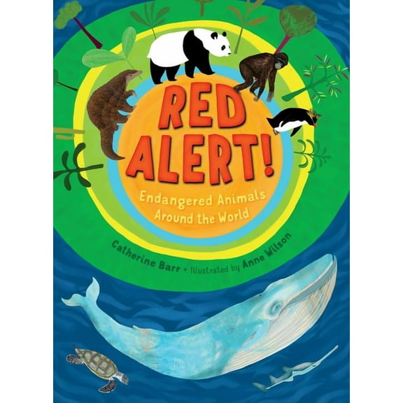 Red Alert! Endangered Animals Around the World, (Hardcover)
