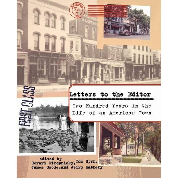 Letters to the Editor: Two Hundred Years in the Life of an American Town, (Paperback)