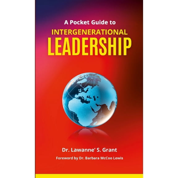 A Pocket Guide to Intergenerational Leadership, (Paperback)
